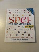 Spelprogrammering f&ouml;r barn [l&auml;r dig bygga egna datorspel steg f&ouml;r steg]