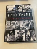 1900-talet i text och bilder &aring;r efter &aring;r, m&aring;nad efter m&aring;nad