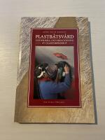 Plastb&aring;tsv&aring;rd underh&aring;ll och renovering av glasfiberskrov