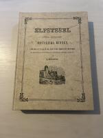 Elfsyssel (S&ouml;dra Bohusl&auml;n) historiska minnen, samlade ur s&aring;v&auml;l &auml;ldre som nyare verk och urkunder, med afbildningar af de m&auml;rkv&auml;rdigaste fornl&auml;mningar, historiska st&auml;llen m.m