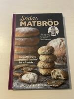 Lindas matbr&ouml;d [hembakta limpor, sm&aring;br&ouml;d, tunnbr&ouml;d, kex och kn&auml;cke]