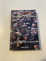 Om bandy vore livet ber&auml;ttelser om en sport