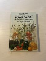 Torkning av b&auml;r, frukt, gr&ouml;nsaker, svamp och &ouml;rter 