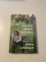 Den d&auml;r j&auml;vla d&ouml;den [vi ska alla d&ouml; s&aring; vi kan lika g&auml;rna prata om det]