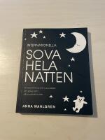 Internationella sova hela natten s&aring; hj&auml;lper du ditt lilla barn att sova gott hela natten l&aring;ng