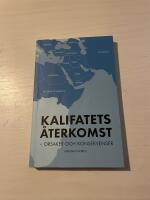 Kalifatets &aring;terkomst orsaker och konsekvenser