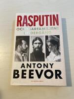 Rasputin och tsarfamiljens underg&aring;ng 