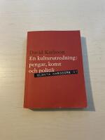 En kulturutredning pengar, konst och politik