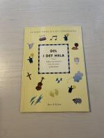 Del i det hela - Tankar och toner f&ouml;r sm&aring; och stora i gudstj&auml;nsten