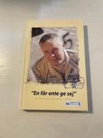 "En f&aring;r ente ge sej" 