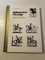 Ridkonsten i Sverige - Historien om h&auml;starna, Str&ouml;msholm och m&auml;starna