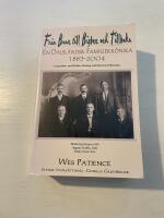Fr&aring;n Bune till Bisbee och tillbaka en dalsl&auml;ndsk familjekr&ouml;nika 1883-2004