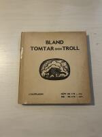 Bland tomtar och troll - 1943 - Trettiosj&auml;tte &aring;rg&aring;ngen - Lyxupplaga