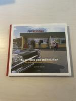 Korv, mos och m&auml;nniskor en bok om svenska korvkiosker