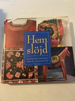 Hemsl&ouml;jd den svenska hemsl&ouml;jden fram till 1800-talets slut