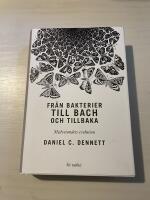 Fr&aring;n bakterier till Bach och tillbaka medvetandets evolution
