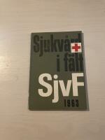 Sjukv&aring;rd i f&auml;lt - SjvF 1963