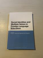 Social Identities and Multiple Selves in Foreign Language Education