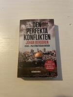 Den perfekta konflikten Israel-Palestinafr&aring;gan inifr&aring;n