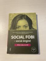 Social fobi - social &aring;ngest effektiv hj&auml;lp med KBT