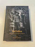 Vid fallen - Om Trollh&auml;ttebygdens historia