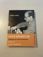 David Bronstein - Sch&ouml;pfergeist der neuesten Schachrichtung