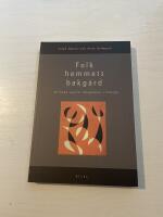 Folkhemmets bakg&aring;rd att bana v&auml;g f&ouml;r integration i Sverige