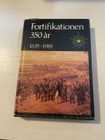 Fortifikationen 350 &aring;r 1635-1985