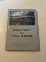 Borgbygget p&aring; Kvarnberget Kungl. Bohusl&auml;ns regemente i Uddevalla 1900-1940