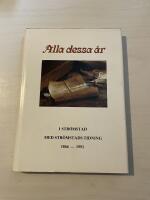 Alla dessa &aring;r - I Str&ouml;mstad med Str&ouml;mstads tidning 1866-1991