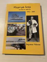 Flyget p&aring; &Auml;rna en del av mitt liv 1952-2001