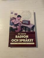 Radion och spr&aring;ket om lyssnare, hall&aring;m&auml;n, spr&aring;kv&aring;rd, dialekter och svordomar