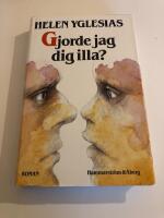 Gjorde jag dig illa? : [roman]