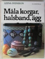 M&aring;la korgar, &auml;gg och halsband