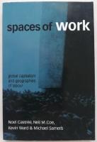 Spaces of Work Global Capitalism and Geographies of Labour