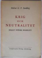 Krig och neutralitet enligt svensk folkr&auml;tt