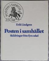 Posten i samh&auml;llet : skildringar fr&aring;n fyra sekler