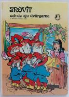 Sn&ouml;vit och de sju dv&auml;rgarna : ur br&ouml;derna Grimms sagor