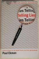 Telling lies : clues to deceit in the marketplace, politics, and marriage