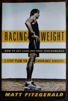 Racing Weight How to Get Lean for Peak Performance
