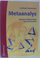 Metaanalys - Metoder, till&auml;mpningar och kontroverser