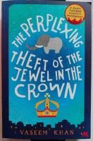 The Perplexing Theft of the Jewel in the Crown Baby Ganesh Agency Book 2