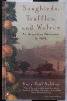 Songbirds, Truffles, and Wolves 