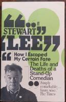 How I Escaped My Certain Fate The Life and Deaths of a Stand-Up Comedian
