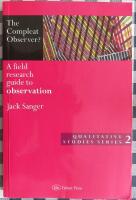 The Compleat Observer? A Field Research Guide to Observation