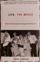 Life: The Movie: How Entertainment Conquered Reality