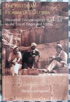 The Historian-Filmmaker's Dilemma [Elektronisk resurs] : Historical Documentaries in Sweden in the Era of H&auml;ger and Villius