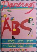 Damernas ABC : ett alfabet av och f&ouml;r kvinnor i alla &aring;ldrar