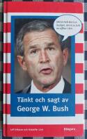 T&auml;nkt och sagt av George W. Bush