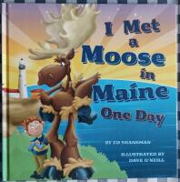 I Met a Moose in Maine One Day